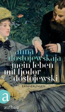 portada Mein Leben mit Fjodor Dostojewski: Erinnerungen (in German)