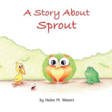 portada A Story About Sprout (en Inglés)