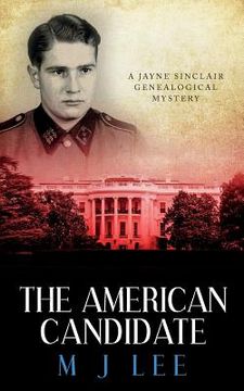 portada The American Candidate: A Jayne Sinclair Genealogical Mystery: 3 (Jayne Sinclair Genealogical Mysteries) (in English)