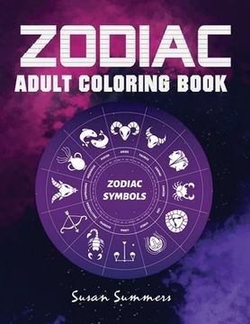 portada Zodiac Adult Coloring Book: 100 pages Astrology Coloring Book Individual Designs (en Inglés)