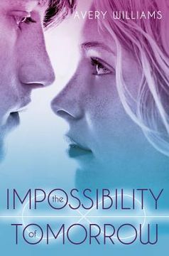 portada the impossibility of tomorrow: an incarnation novel (en Inglés)