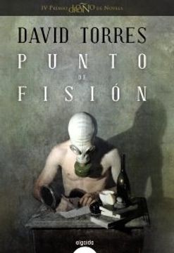 portada Punto de fisión (Algaida Literaria - Premio Logroño De Novela)