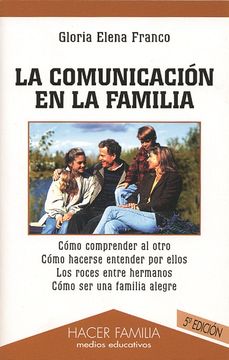 portada La comunicación en la familia (Hacer Familia) (in Spanish)