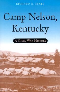 portada camp nelson, kentucky: a civil war history (en Inglés)
