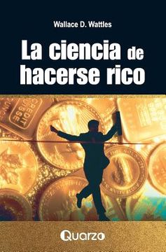 portada La Ciencia De Hacerse Rico (spanish Edition)
