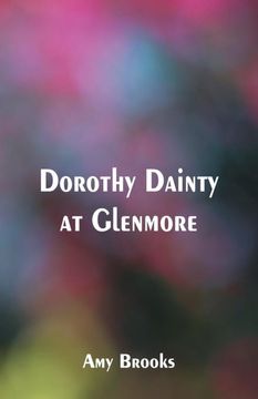 portada Dorothy Dainty at Glenmore (en Inglés)