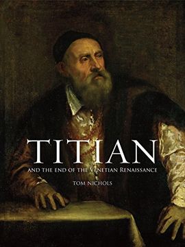 portada Titian: And the End of the Venetian Renaissance (in English)