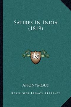 portada satires in india (1819) (en Inglés)