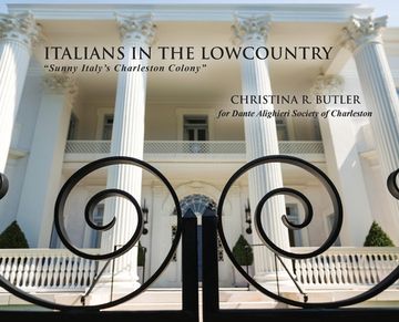portada Italians in the Lowcountry: Sunny Italy'S Charleston Colony (en Inglés)