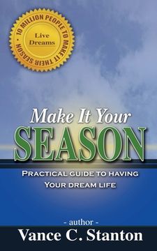 portada Make It Your Season: Practical Guide to Having Your Dream Life (en Inglés)