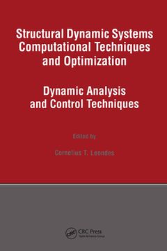 portada Structural Dynamic Systems Computational Techniques and Optimization: Dynamic Analysis and Control Techniques (en Inglés)