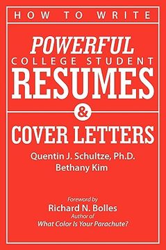 portada how to write powerful college student resumes and cover letters: secrets that get job interviews like magic (en Inglés)