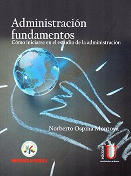 portada Administración. Fundamentos. Cómo Iniciarse en el Estudio de la Administración (in Spanish)