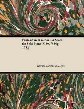 portada fantasia in d minor - a score for solo piano k.397/385g 1782 (en Inglés)