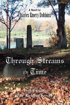 portada through streams of time: book two of the kalatar series (en Inglés)