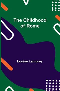 portada The Childhood of Rome (in English)