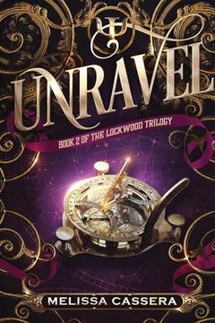 portada Unravel: Book Two of the Lockwood Trilogy (en Inglés)