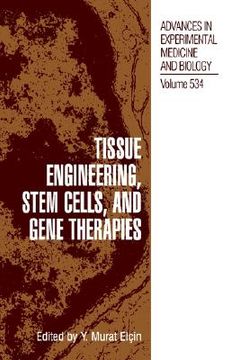portada tissue engineering, stem cells, and gene therapies: proceedings of biomed 2002-the 9th international symposium on biomedical science and technology, h