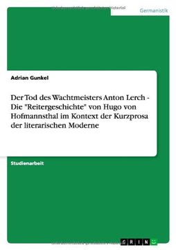 portada Der Tod des Wachtmeisters Anton Lerch - Die "Reitergeschichte" von Hugo von Hofmannsthal im Kontext der Kurzprosa der literarischen Moderne (German Edition)