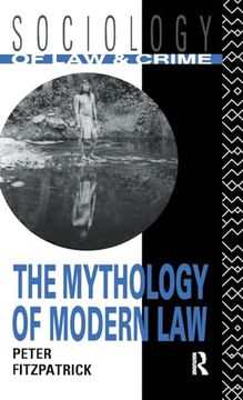 portada The Mythology of Modern law (Sociology of law and Crime) (en Inglés)