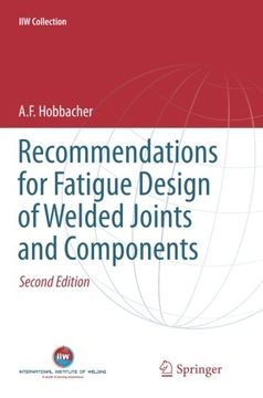 portada Recommendations for Fatigue Design of Welded Joints and Components (Iiw Collection) 