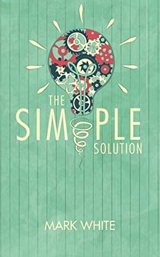 portada The Simple Solution (en Inglés)