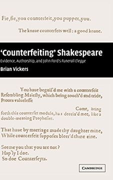 portada 'counterfeiting' Shakespeare: Evidence, Authorship and John Ford's Funerall Elegye (en Inglés)