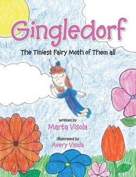 portada Gingledorf: The Tiniest Fairy Moth of Them All. (en Inglés)