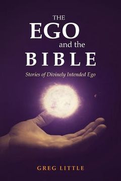 portada The Ego and the Bible: Stories of Divinely Intended Ego (en Inglés)