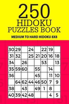 portada 250 Hidoku Puzzle Book: Medium to Hard Hidoku 8x8