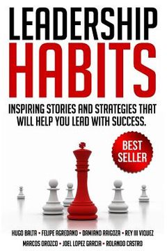 portada Leadership Habits: Inspiring Stories And Strategies That Will Help You Lead With Success