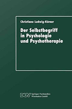 portada Der Selbstbegriff in Psychologie und Psychotherapie: Eine Wissenschaftshistorische Untersuchung (DUV: Psychologie) (German Edition)