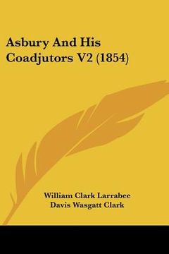 portada asbury and his coadjutors v2 (1854)