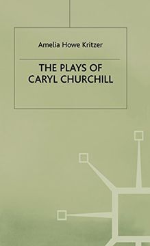 portada The Plays of Caryl Churchill: Theatre of Empowerment