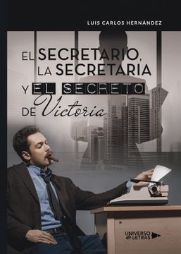 portada El Secretario, la Secretaria y el Secreto de Victoria