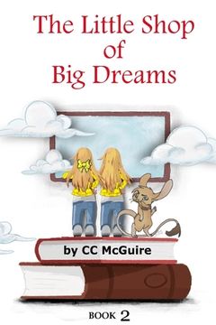 portada The Little Shop of Big Dreams - Book 2 (en Inglés)