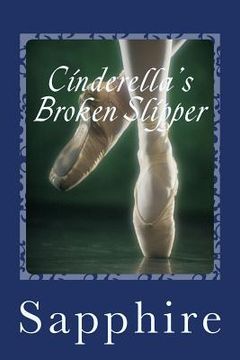 portada Cinderella's Broken Slipper (en Inglés)