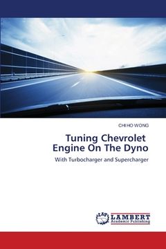 portada Tuning Chevrolet Engine On The Dyno (en Inglés)