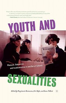 portada youth and sexualities: pleasure, subversion, and insubordination in and out of schools