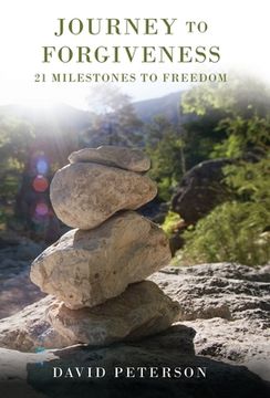 portada Journey to Forgiveness: 21 Milestones to Freedom (en Inglés)