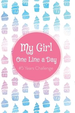 portada My Girl One Line a Day: #5 Years Challenge (en Inglés)