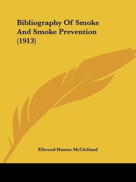 portada bibliography of smoke and smoke prevention (1913) (en Inglés)