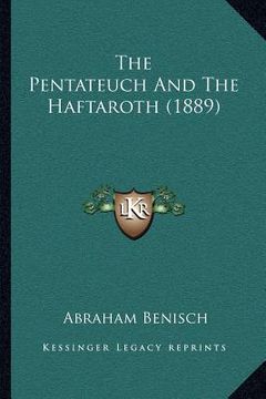 portada the pentateuch and the haftaroth (1889) (en Inglés)