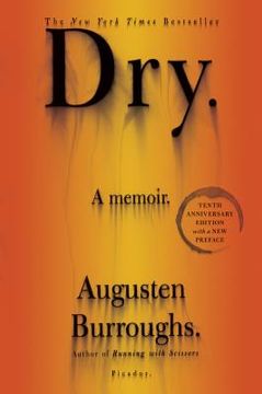 portada dry 10th anniversary edition: a memoir (en Inglés)