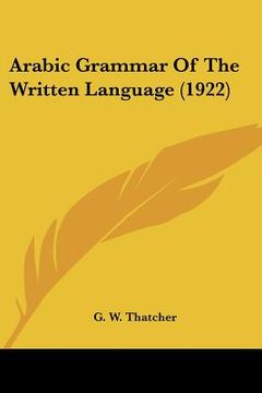 portada arabic grammar of the written language (1922)