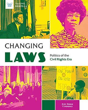portada Changing Laws: Politics of the Civil Rights era