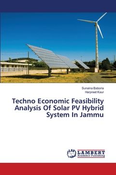 portada Techno Economic Feasibility Analysis Of Solar PV Hybrid System In Jammu (en Inglés)