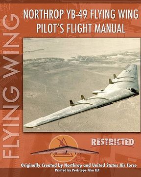 portada northrop yb-49 flying wing pilot's flight manual (en Inglés)