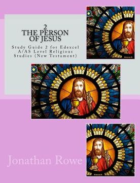 portada The Person of Jesus: Study Guide for Edexcel A/AS Level Religious Studies (New Testament) (en Inglés)
