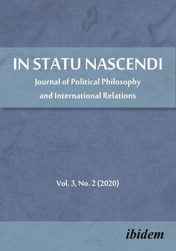 portada In Statu Nascendi: Journal of Political Philosophy and International Relations, Volume 3, no. 2 (2020)